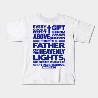 James 1:17 Good & Perfect Gift Kids T-Shirt